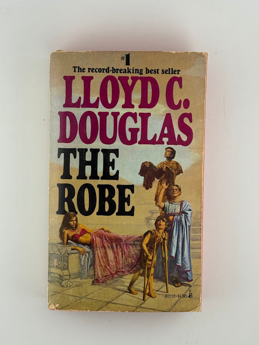 The Robe by Lloyd C. Douglas