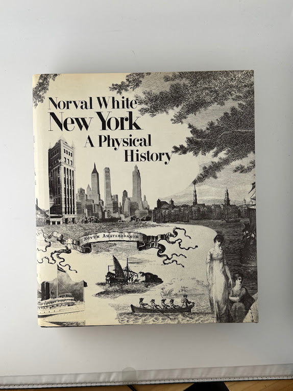 New York A Physical History by Norval White