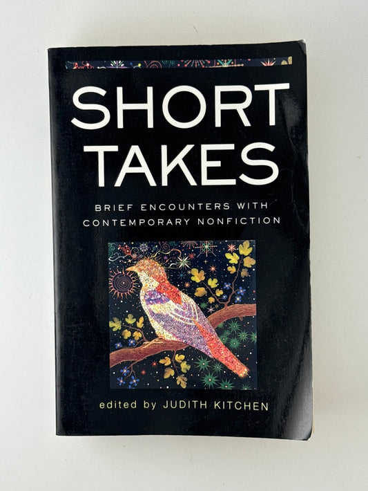 Short Takes edited by Judith Kitchen