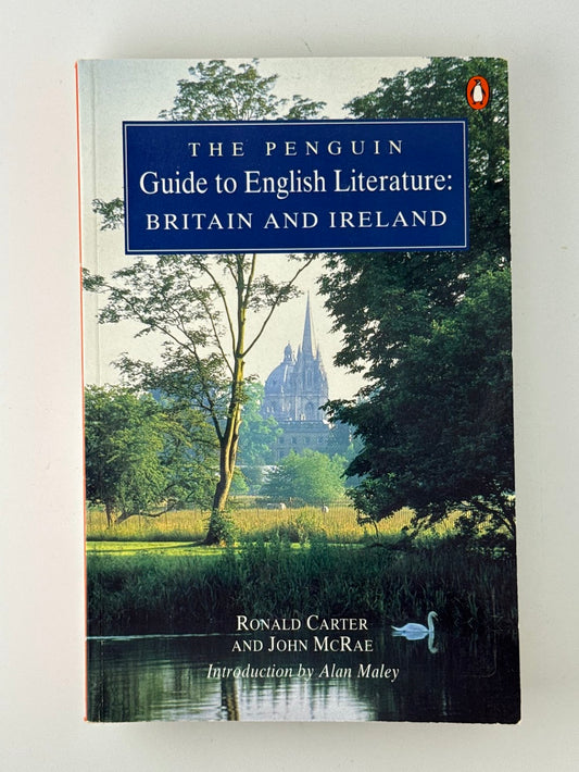 The Penguin Guide to English Literature: Britain and Ireland by Ronald Carter and John McRae