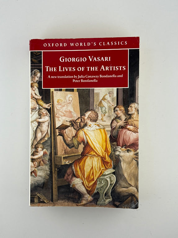 The Lives of the Artists by Giorgio Vasari
