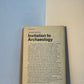 Invitation to Archeology by James Deetz