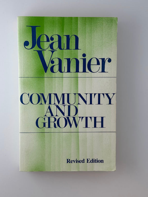 Community and Growth by Jean Vanier