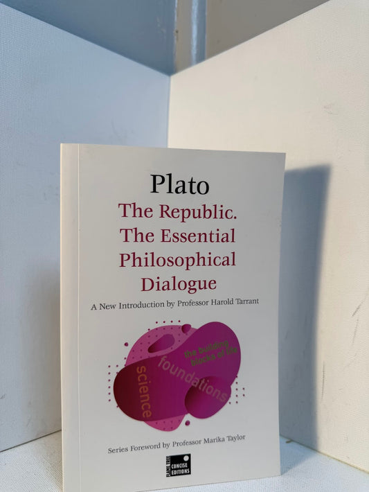 The Republic, The Essential Philosophical Dialogue by Plato