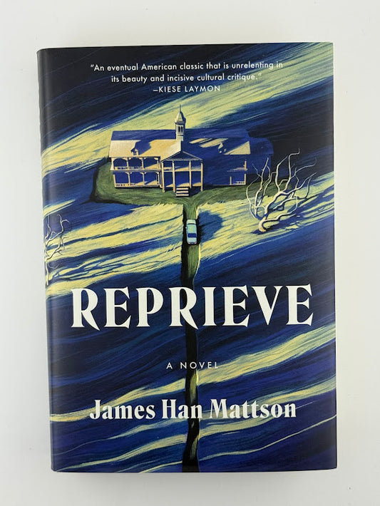 Reprieve by James Han Mattson