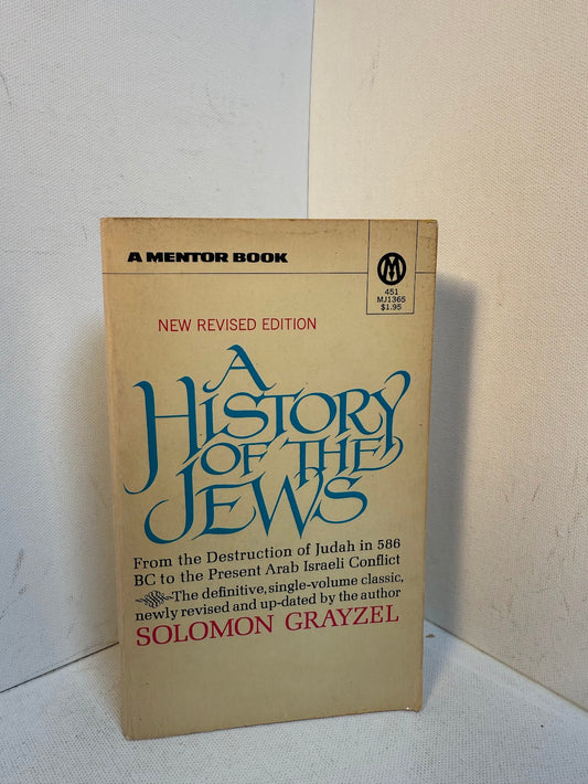 A History of the Jews by Solomon Grayzel