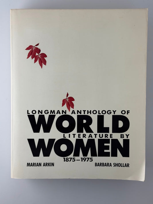Longman Anthology of World Literature by Women 1875-1975