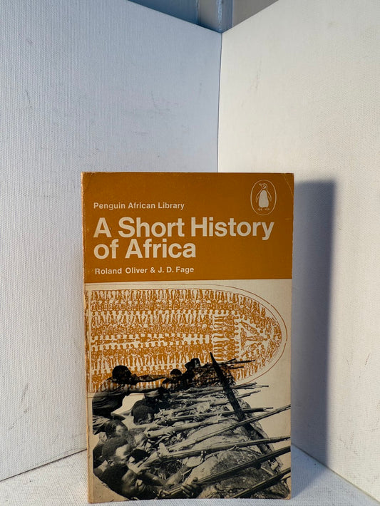 A Short History of Africa by Roland Oliver & J.D. Fage