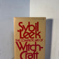 The Complete Art of Witchcraft by Sybil Leek