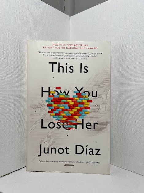 This Is How You Lose Her by Junot Diaz