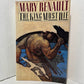 The King Must Die by Mary Renault