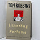 Jitterbug Perfume by Tom Robbins