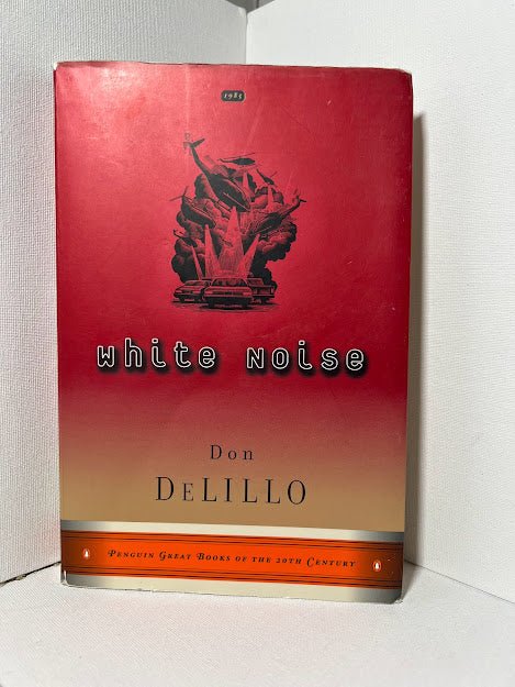 White Noise by Don DeLillo