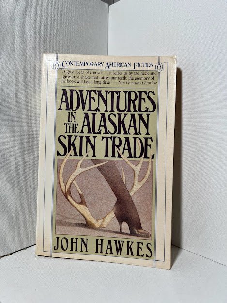 Adventures in the Alaskan Skin Trade by John Hawkes