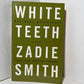 White Teeth by Zadie Smith