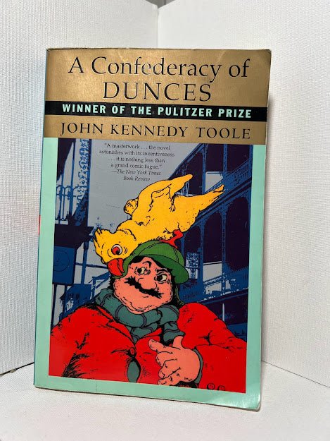 A Confederacy of Dunces by John Kennedy Toole