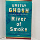 River of Smoke by Amitav Ghosh