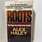 Roots by Alex Haley