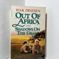 Out of Africa and Shadows on the Grass by Isak Dinesen