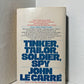 Tinker, Tailor, Soldier, Spy by John Le Carre