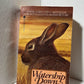 Watership Down by Richard Adams