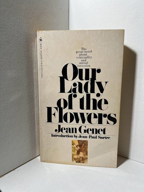 Our Lady of the Flowers by Jean Genet