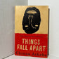 Things Fall Apart by Chinua Achebe