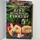 Love in the Time of Cholera by Gabriel Garcia Marquez