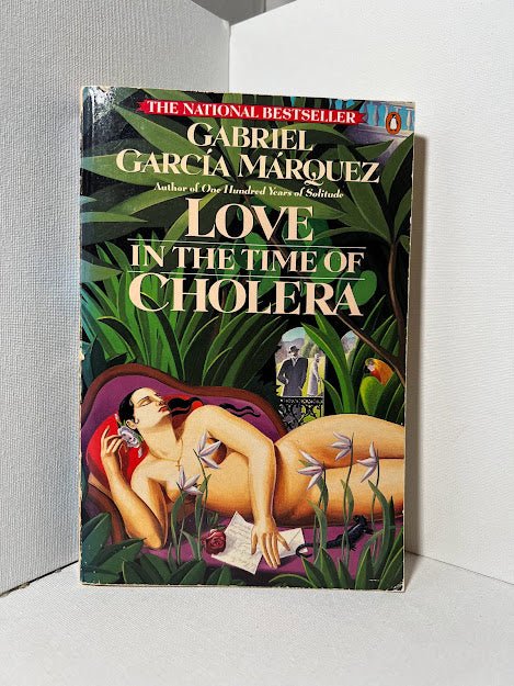 Love in the Time of Cholera by Gabriel Garcia Marquez
