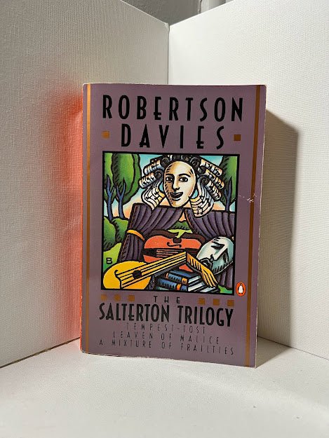 The Salterton Trilogy by Robertson Davies