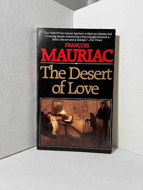 The Desert of Love by Francois Mauriac