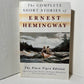 The Complete Short Stories of Ernest Hemingway