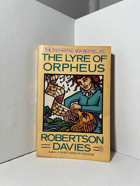 The Lyre of Orpheus by Robertson Davies