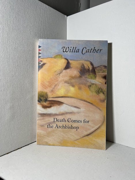 Death Comes for the Archbishop by Willa Cather