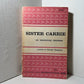 Sister Carrie by Theodore Dreiser