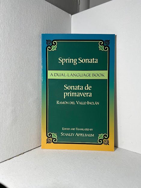 Spring Sonata by Ramon Del Valle-Inclan