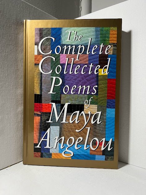 The Complete Collected Poems of Maya Angelou