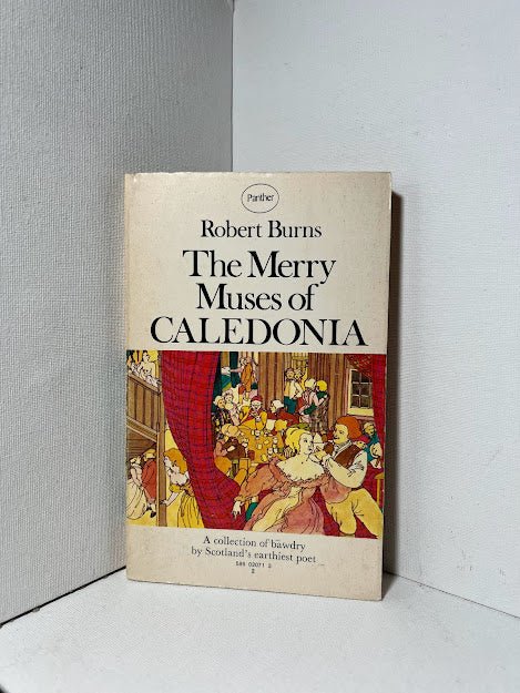 The Merry Muses of Caledonia by Robert Burns