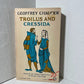Troilus and Cressida by Geoffrey Chaucer