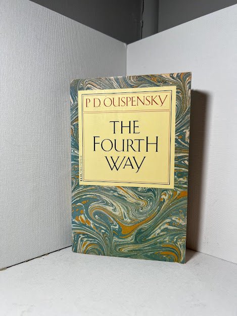 The Fourth Way by P.D. Ouspensky