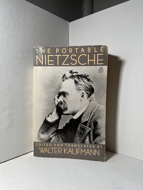 The Portable Nietzsche edited by Walter Kaufmann