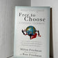 Free to Choose by Milton Friedman and Rose Friedman