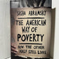The American Way of Poverty by Sasha Abramsky