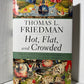 Hot, Flat, and Crowded by Thomas L. Friedman