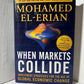 When Markets Collide by Mohamed El-Erian