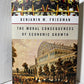 The Moral Consequences of Economic Growth by Benjamin M. Friedman