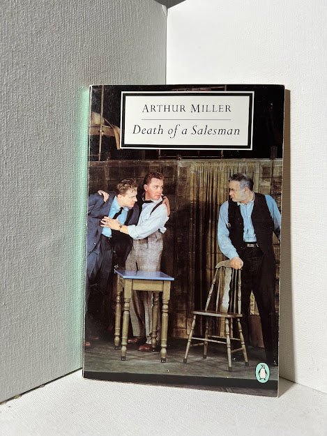 Death of a Salesman by Arthur Miller