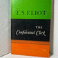 The Confidential Clerk by T.S. Eliot