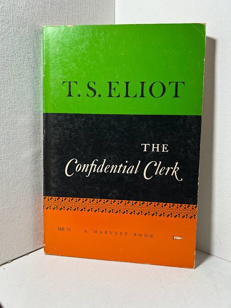 The Confidential Clerk by T.S. Eliot