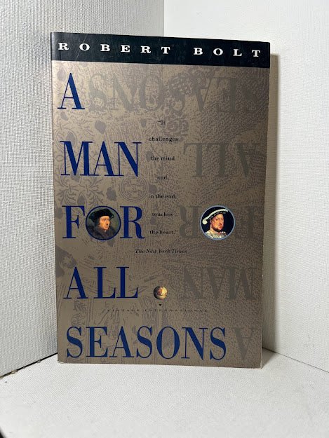 A Man For All Seasons by Robert Bolt